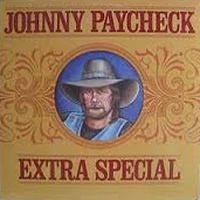 Johnny Paycheck - Extra Special